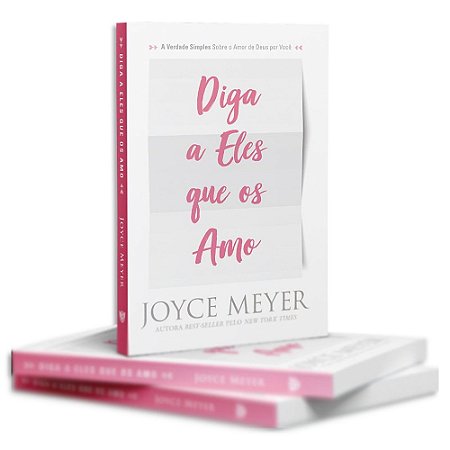 Diga a Eles que os Amo de Joyce Meyer