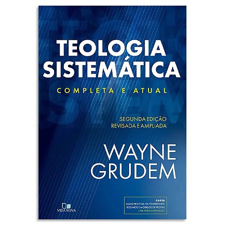 Teologia Sistemática Completa e Atual de Wayne Grudem