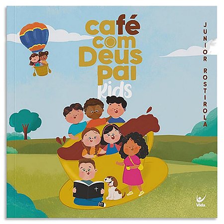 Café com Deus Pai Kids de Junior Rostirola