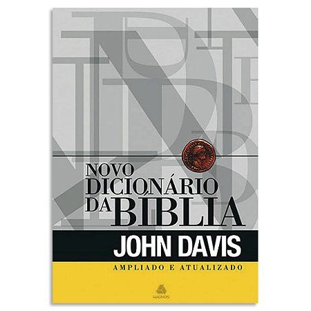 Novo Dicionário da Bíblia Ampliado de John Davis
