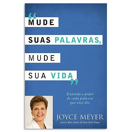 Mude suas Palavras, Mude sua Vida de Joyce Meyer