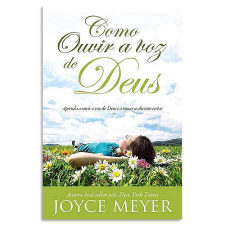 Como Ouvir a Voz de Deus de Joyce Meyer