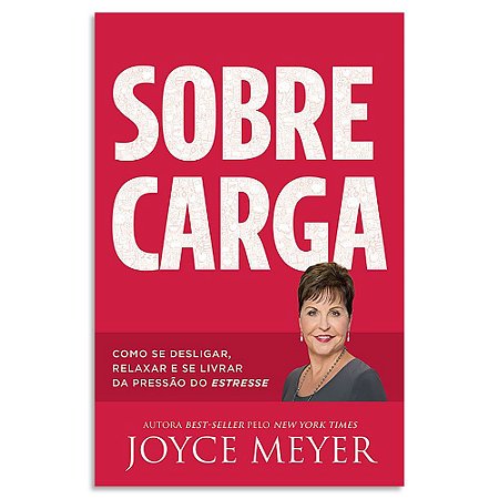 livro Sobrecarga de Joyce Meyer em Promoção - Livraria Evangélica Online