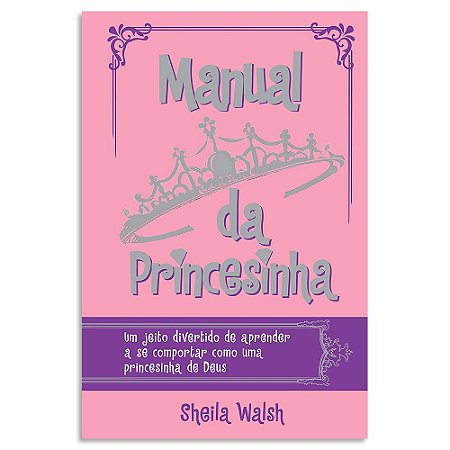 Manual da Princesinha de Sheila Walsh