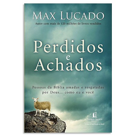 Perdidos e Achados de Max Lucado