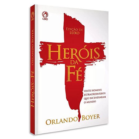 Heróis da Fé de Orlando Boyer