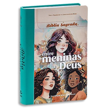 Bíblia Sagrada Entre Meninas e Deus NTLH capa Meninas