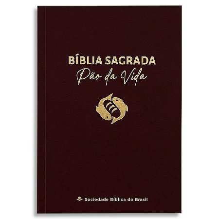 Bíblia Sagrada Pão da Vida NAA Capa Vinho