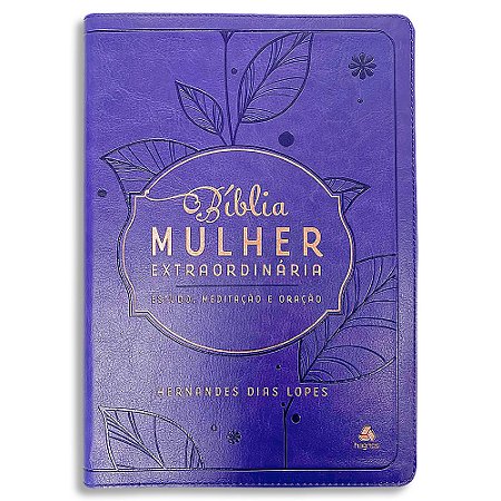 Bíblia Mulher Extraordinária | King James | Hernandes Dias Lopes | Lilás