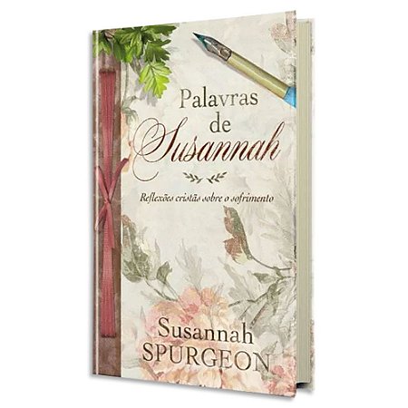 Palavras De Susannah – Reflexões Cristãs Sobre O Sofrimento