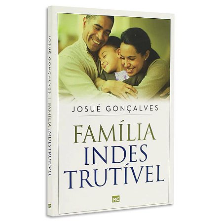Família Indestrutível de Josué Gonçalves