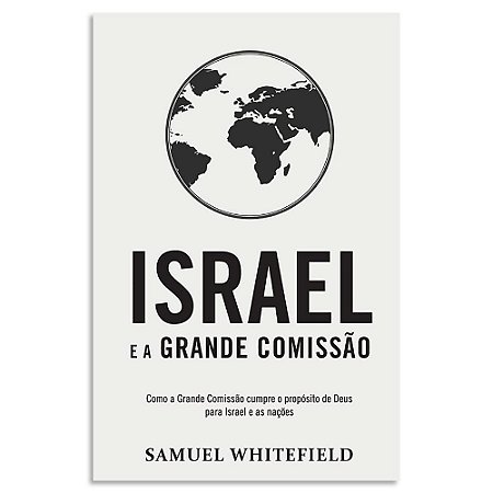 Israel e a Grande Comissão de Samuel Whitefield