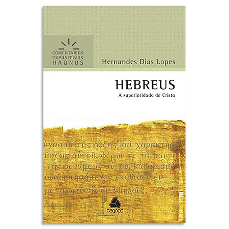 Comentário Expositivo Hebreus de Hernandes Dias Lopes