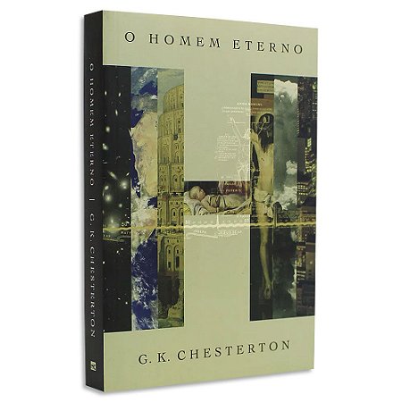 O Homem Eterno de G.K Chesterton