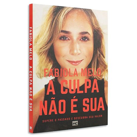 A Culpa Não é Sua de Fabiola Melo