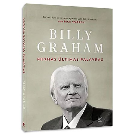 Minhas Últimas Palavras de Billy Graham