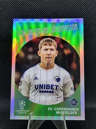 Topps Chrome UEFA Club Competitions 1959 Holo 2022-23 ISAK BERGMANN JOHANNESSON