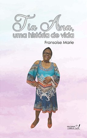 Tia Ana, uma história de vida