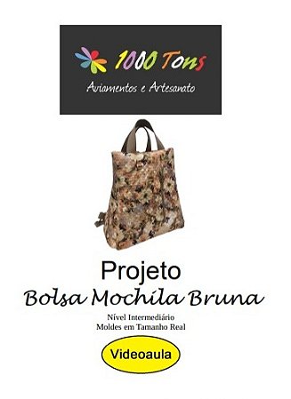 PROJETO BOLSA MOCHILA BRUNA + VIDEO AULA NO FACEBOOK