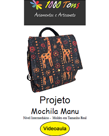 PROJETO MOCHILA MANU + VIDEO AULA NO FACEBOOK