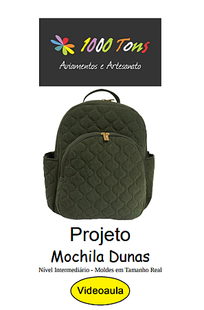 PROJETO MOCHILA DUNAS + VIDEO AULA NO FACEBOOK