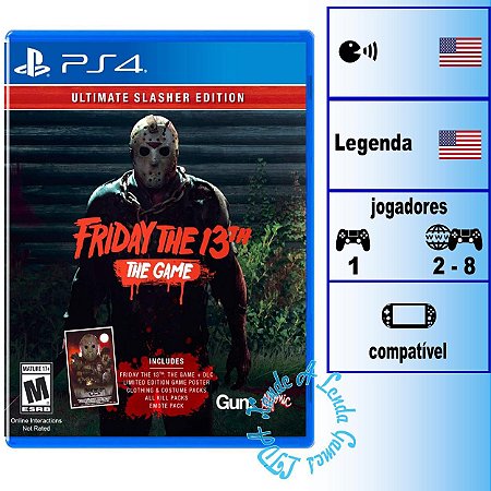 Friday The 13th The Game Ultimate Slasher Edition - PS4 - Novo