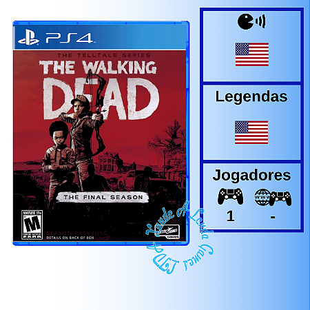 The Walking Dead The Final Season - PS4 [EUA]