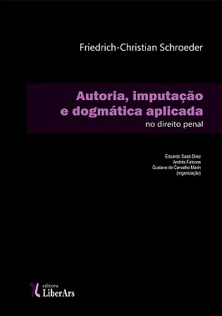 Autoria, imputação e dogmática aplicada no direito penal