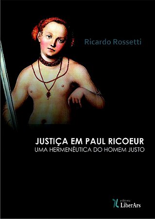 Justiça em Paul Ricoeur: uma hermenêutica do homem justo