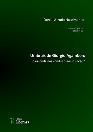 Umbrais de Giorgio Agamben: para onde nos conduz o homo sacer?