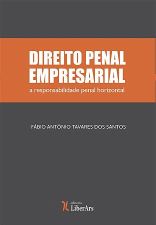 Direito Penal Empresarial: A responsabilidade Penal horizontal