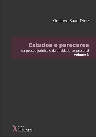 Estudos e pareceres da pessoa jurídica e da atividade empresarial - vol. 3