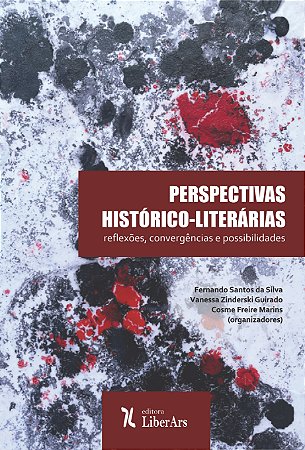 Perspectivas Histórico-literárias: reflexões, convergências e  possibilidades