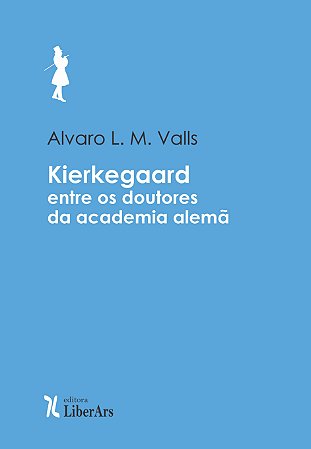 Kierkegaard entre os doutores da Academia Alemã