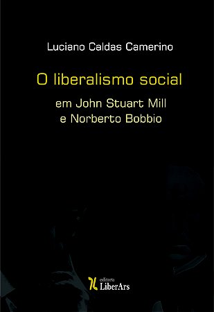 Liberalismo Social em John Stuart Mill e Norberto Bobbio, O