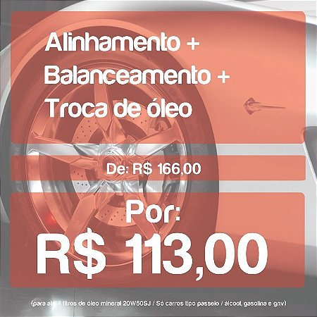 Super promoção de alinhamento com balanceamento e troca de óleo