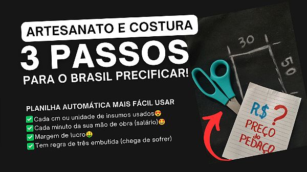 Precificação Automática de Artesanato, Costura, Crochê - Planilha