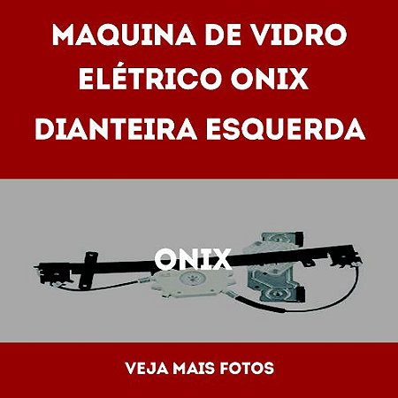 Maquina De Vidro Elétrico Onix Dianteira Esquerda 2012 em Diante