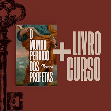 Livro + Curso - O Mundo Perdido dos Profetas