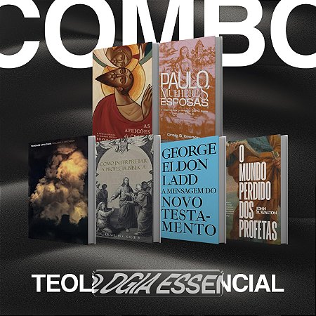 COMBO TEOLOGIA ESSENCIAL