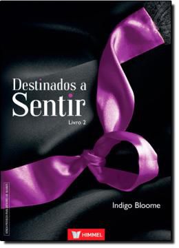 Destinados A Sentir - Livro 02