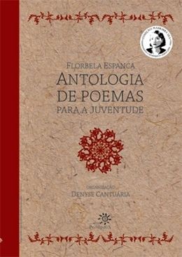 FlorbEla Espanca -  Antologia de Poemas Para A Juventude