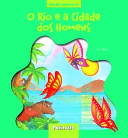 O rio e a cidade dos homens