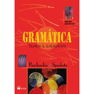 GRAMATICA - TEORIA E EXERCICIOS - EDIÇAO RENOVADA
