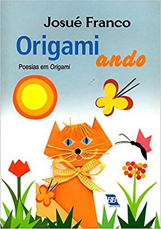 Origamiando - Poesias Em Origami
