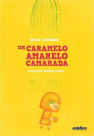 UM CARAMELO AMARELO CAMARADA