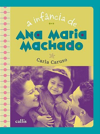 ANA MARIA MACHADO - A INFÂNCIA DE...