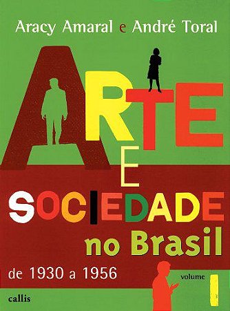 ARTE E SOCIEDADE NO BRASIL - VOL I