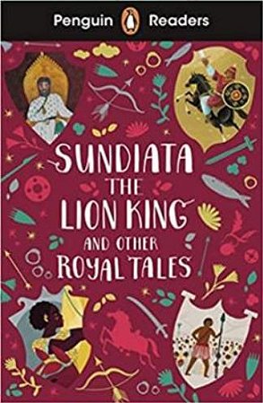Sundiata The Lion King And Other Royal Tales - Level 2