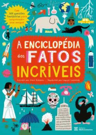 A Enciclopedia Dos Fatos Incriveis